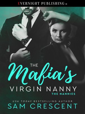 cover image of The Mafia's Virgin Nanny
